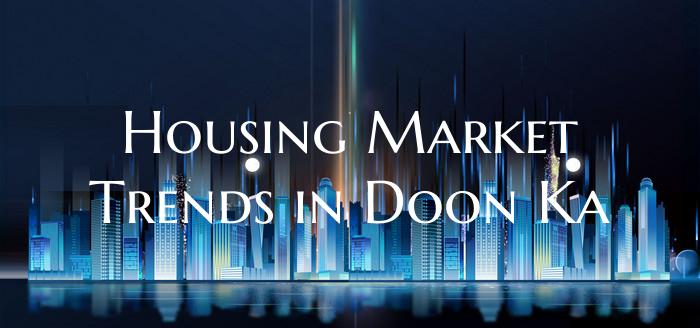 Housing Market Trends in Doon Ka