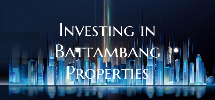 Investing in Battambang Properties